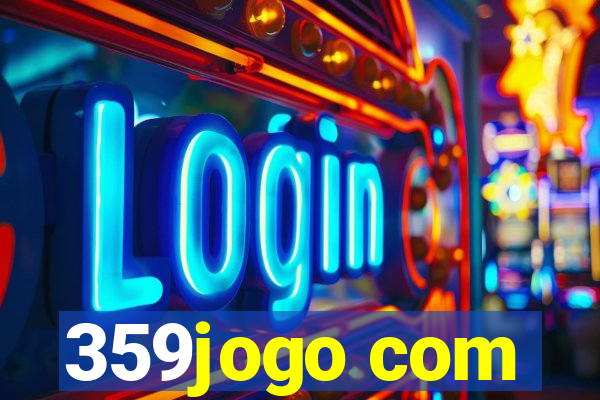 359jogo com